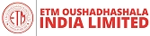 E.T.M Oushadhasala (India) LTD